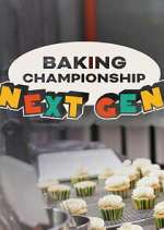 S1 E9 Baking Championship: Next Gen Season 1 Episode 9